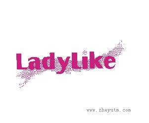LADYLIKE