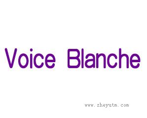 VOICE BLANCHE