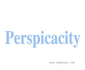 PERSPICACITY