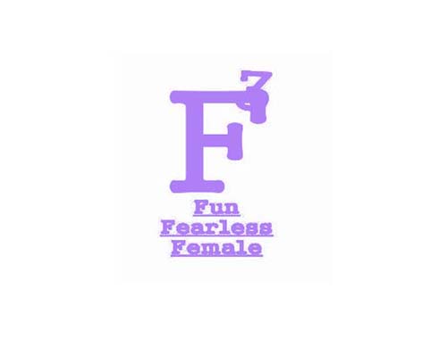 FUN FEARLESS FEMALE F