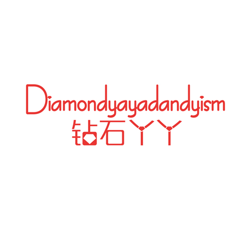  钻石丫丫 DIAMONDYAYADANDYISM