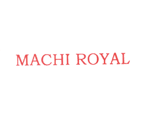 MACHI ROYAL