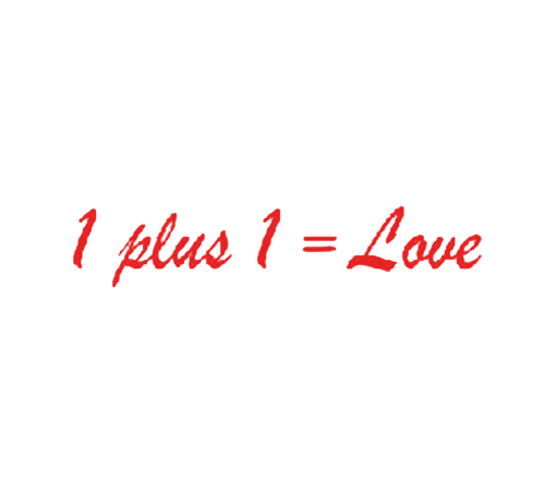 1 PLUS 1=LOVE